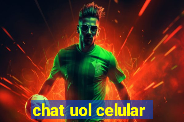 chat uol celular